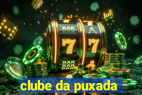 clube da puxada